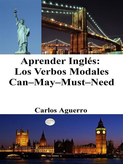 Cover image for Aprender Inglés--Los Verbos Modales Can–May–Must–Need